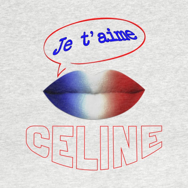 JE TAIME FRENCH KISS CELINE by ShamSahid